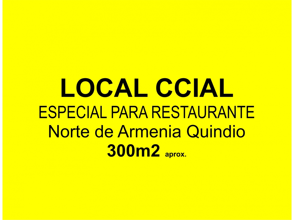 LOCAL COMERCIAL PARA RESTAURANTE ARMENIA QUINDIO