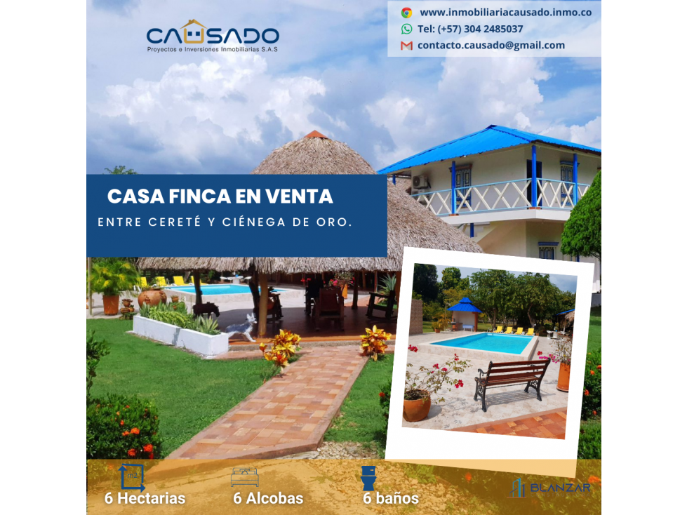 CASA FINCA EN VENTA, ENTRE CIENEGA DE ORO Y CERETE.